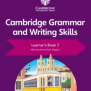 Cambridge Grammar and Writing Skills Learner’s Book 7