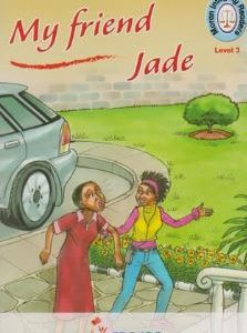 My Friend Jade level 3 Moran Integrity Readers