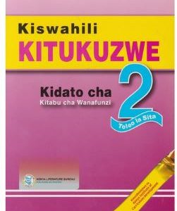 Kiswahili Kitukuzwe Kidato Cha 2 -KLB