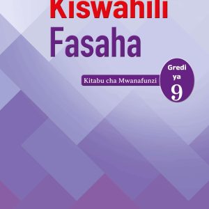 Kiswahili Fasaha Learner’s Book 9