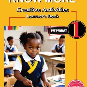 Know More Creative Activities Learner's Book Pre-Primary 1