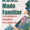 KCSE MADE FAMILIAR A BUSINESS STUDIES WORKBOOK