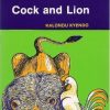 Cock And The Lion by Phoenix