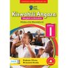 Kiswahili Angaza Shughuli za Kiswahili Kitabu Cha Mwanafunzi Gredi ya 1