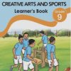Hummingbird Creative Arts and Sports Learners Book Grade 9
