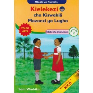 Mentor Kielekezi Cha Kiswahili Mazoezi Ya Lugha Kitabu Cha Mwanafunzi Grade 2