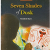 Seven Shades of Dusk