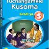 Tuchangamkie Kusoma Grade 5