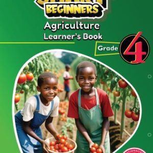 Smart Beginners Agriculture Learner's Book Grade 4
