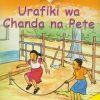 Urafiki Wa Chanda na Pete