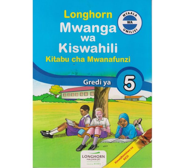 Longhorn Mwanga Wa Kiswahili Class 5