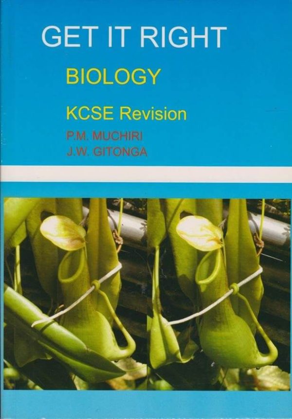 Get It Right Biology Grade 7 by Muchiri