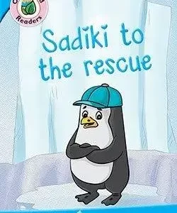 Sadiki to the Rescue