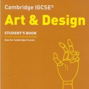 Cambridge IGCSE Art and Design Students Book  by HarperCollins