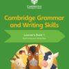 Cambridge Grammar and Writting Skills Learners Book 1