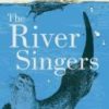 The River Singers by Tom Moorhouse